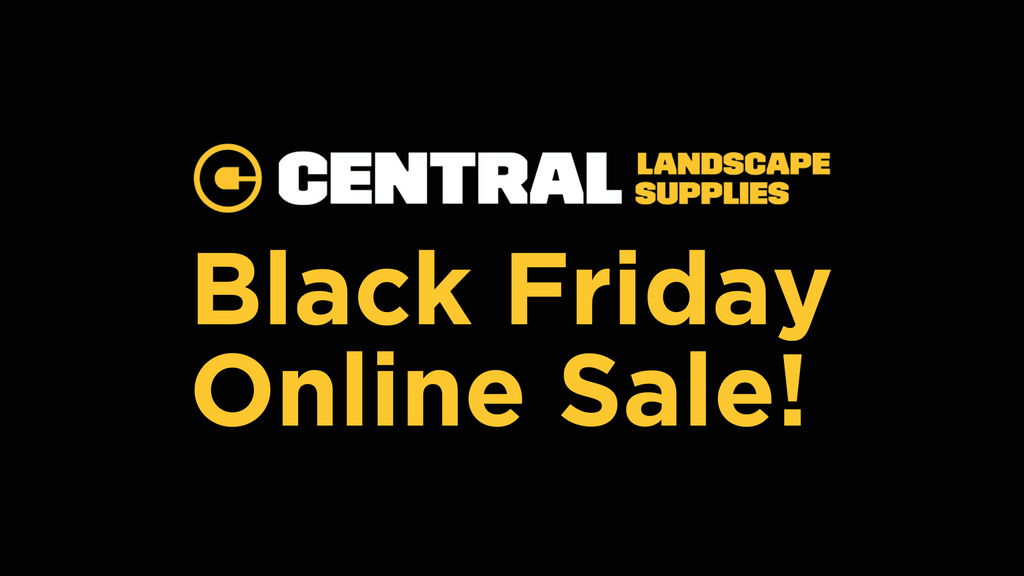 Central Landscape Supplies Black Friday Online Sale